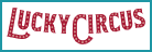 110 Freespins at LUCKYCIRCUS